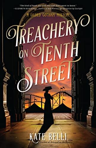 Treachery on Tenth Street (A Gilded Gotham Mystery, Bk. 3)