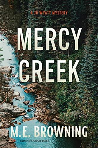 Mercy Creek (A Jo Wyatt Mystery, Bk. 2)