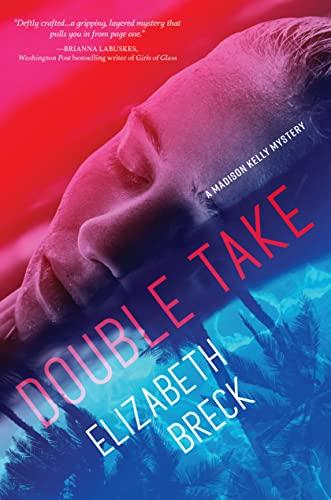 Double Take (Madison Kelly Mystery, Bk. 2)