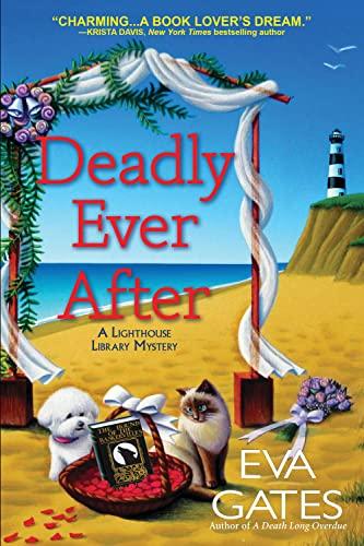 Deadly Ever After (Lighthouse Library Mystery, Bk. 8)