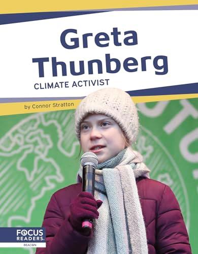 Greta Thunberg: Climate Activist (Important Women)