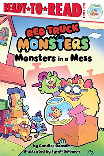 Monsters in a Mess (Red Truck Monsters, Ready-To-Read, Level 1)