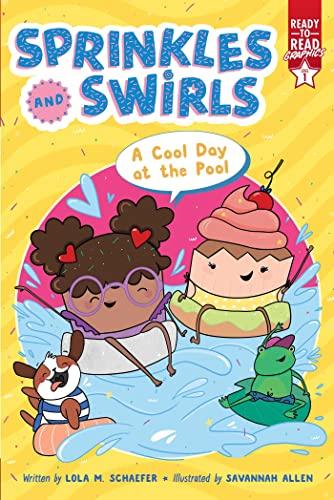 A Cool Day at the Pool (Sprinkles and Swirls, Ready-To-Read Graphics, Level 1)