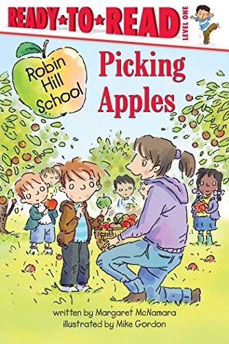 Picking Apples (Robin Hill School, Ready-To-Read, Level 1)