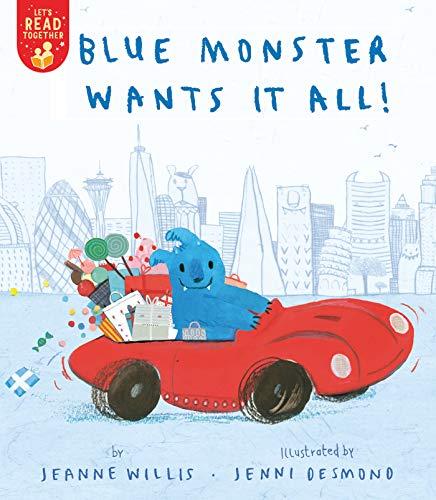 Blue Monster Wants It All! (Let's Read Together)