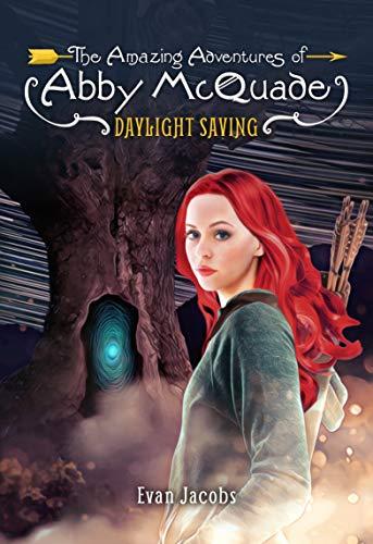 Daylight Saving (The Amazing Adventures of Abby McQuade)
