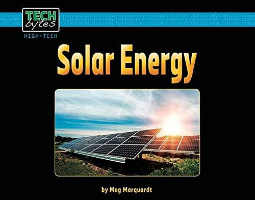 Solar Energy (Tech Bytes: High Tech)