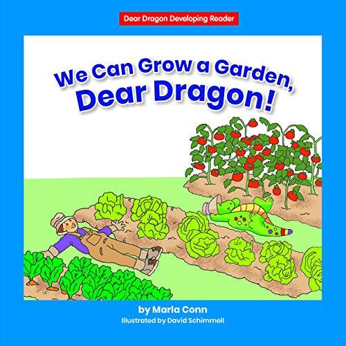 We Can Grow a Garden, Dear Dragon! (Dear Dragon Developing Readers, Level A)