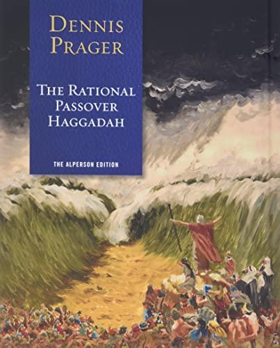 The Rational Passover Haggadah (The Alperson Edition)