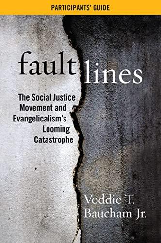 Fault Lines Participants' Guide: The Social Justice Movement and Evangelicalism's Looming Catastrophe