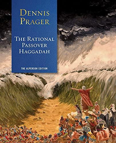 The Rational Passover Haggadah (The Alperson Edition)