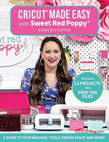 Cricut Made Easy With Sweet Red Poppy