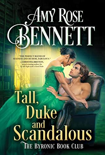 Tall, Duke, and Scandalous (The Byronic Book Club, Bk. 3)