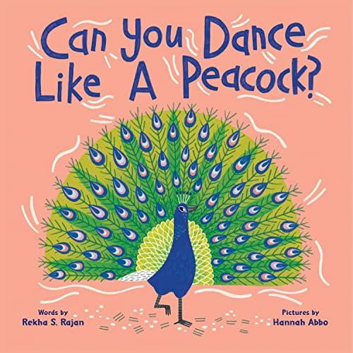 Can You Dance Like a Peacock? Encourage Kids to Get Up and Move With This Adorable Animal Book