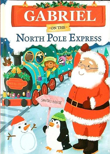 Gabriel on the North Pole Express