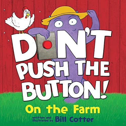 On the Farm (Don't Push the Button!)