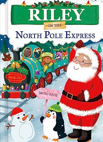 Riley on the North Pole Express (North Pole Express Bears)