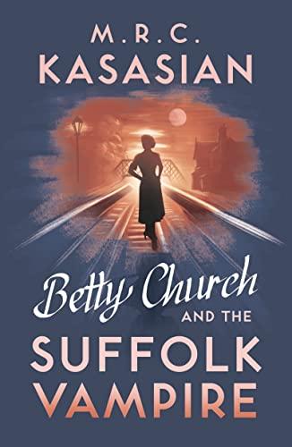 Betty Church and the Suffolk Vampire (Betty Church Mysteries, Bk. 1)