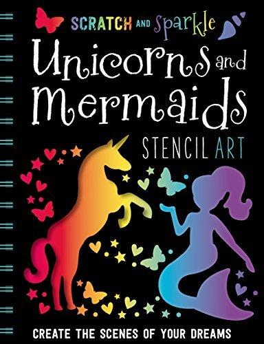 Unicorns and Mermaids Stencil Art (Scratch and Sparkle)