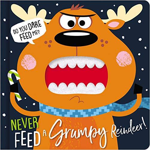 Never Feed a Grumpy Reindeer (Felt Teeth)