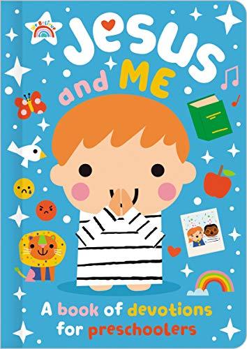 Jesus and Me: A Book of Devotions for Preschoolers (We Believe)