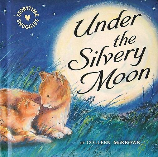 Under the Silver Moon (Storytime Snuggles)