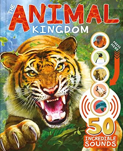 The Animal Kingdom With 50 Incredible Sounds!