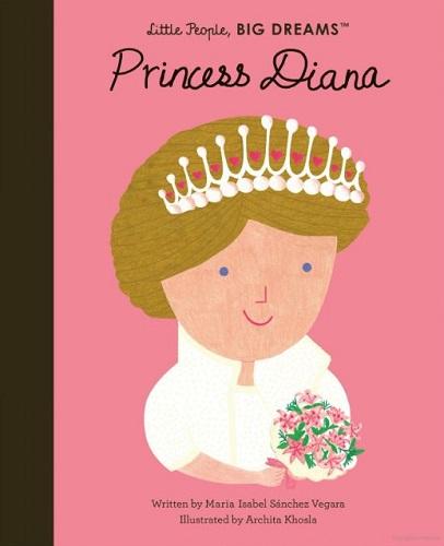 Princess Diana (Little People, Big Dreams)