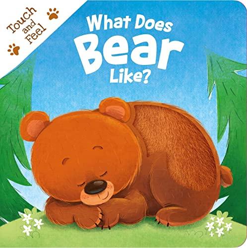What Does Bear Like? Touch and Feel
