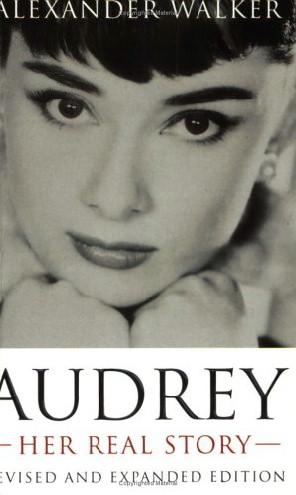 Audrey - Her Real Story (Revised and Expanded)