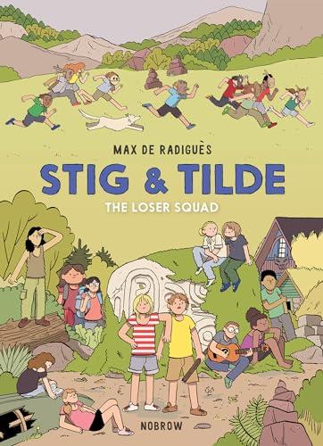 The Loser Squad (Tig & Tilde, Bk. 3)