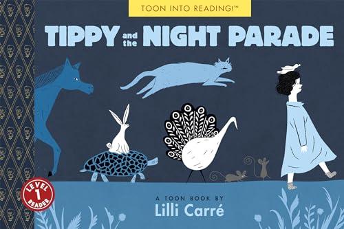 Tippy and the Night Parade (TOON Into Reading, Level 1)