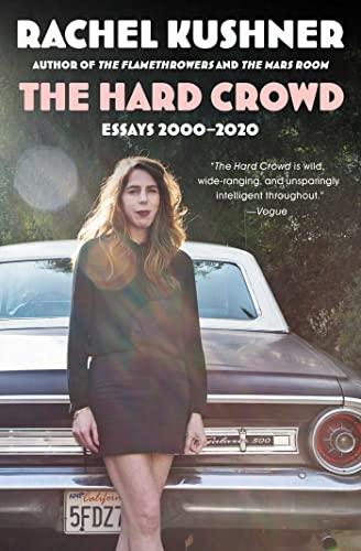 The Hard Crowd: Essays 2020-2022