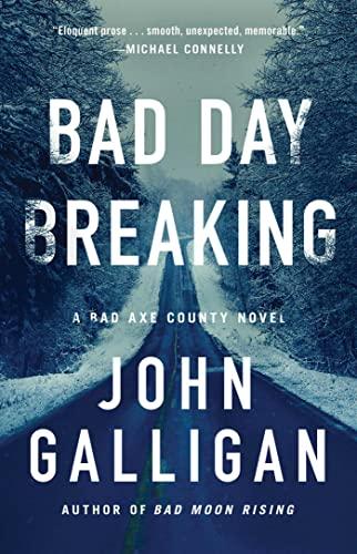 Bad Day Breaking (Bad Axe County, Bk. 4)