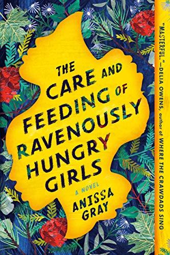 The Care and Feeding of Ravenously Hungry Girls