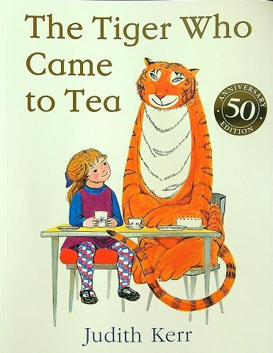 The Tiger Who Came to Tea (50th Anniversary Edition)