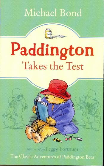 Paddington Takes the Test (Paddington, Bk. 11)