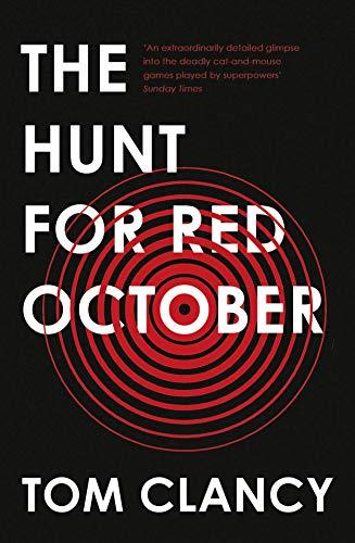 The Hunt for Red October (Jack Ryan Series, Bk. 1)