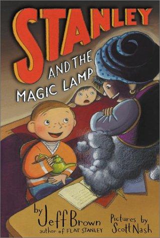 Stanley And The Magic Lamp (Flat Stanley, Bk. 2)