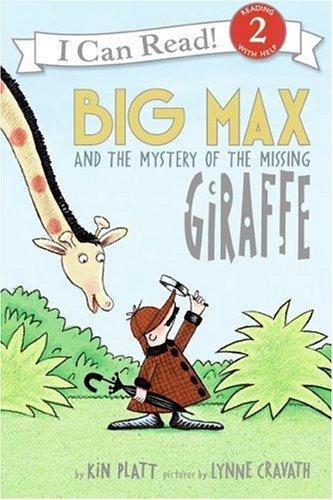 Big Max And The Mystery Of The Missing Giraffe (I Can Read, Level 2)