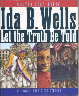 Ida B. Wells: Let The Truth Be Told