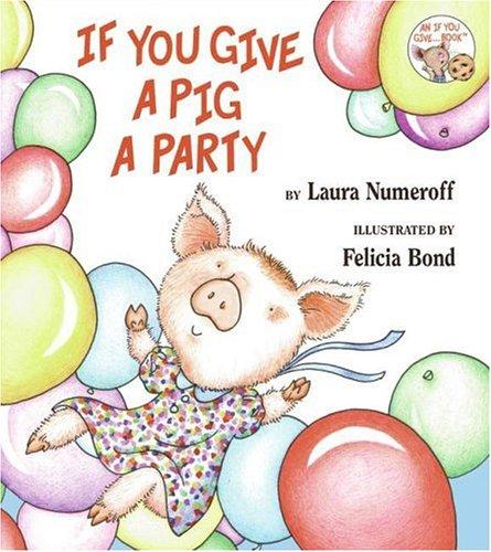 If You Give A Pig A Party