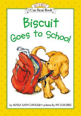 Biscuit Goes to School (My First I Can Read Book)