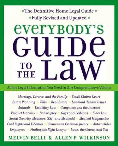 Everybody's Guide to the Law: The Definitive Home Legal Guide (Fully Revised and Updated)