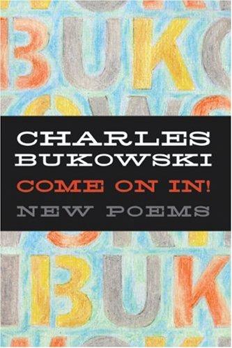 Come On In!: New Poems