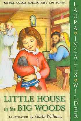 Little House In The Big Woods (Full-Color Collector's Edition, Bk. 1)