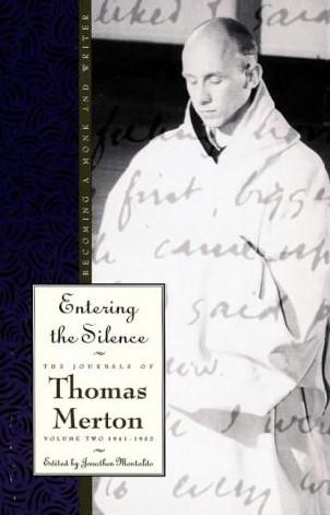Entering the Silence (The Journals of Thomas Merton, V. 2)