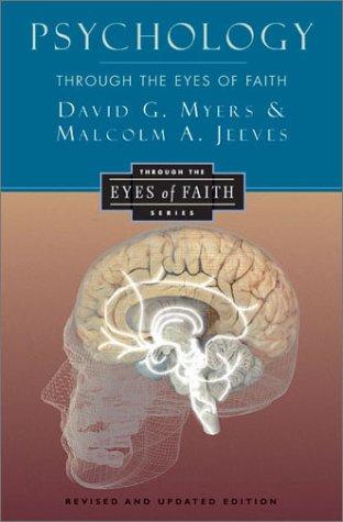 Psychology: Through the Eyes of Faith (Revised & Updated)
