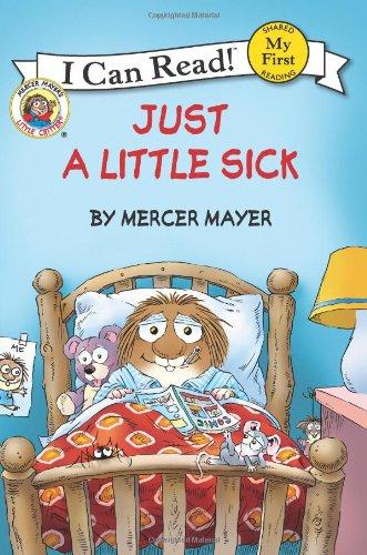 Just a Little Sick (Little Critter, My First I Can Read!)