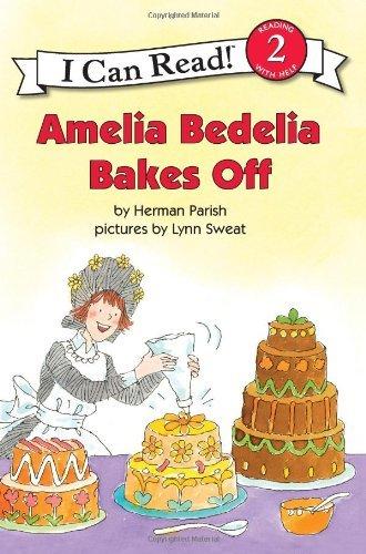 Amelia Bedelia Bakes Off (I Can Read! Level 2)